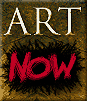 ART NOW